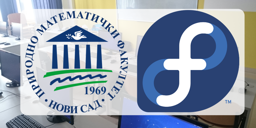 Fedora i slobodan softver na Prirodno-matematičkom fakultetu u Novom Sadu